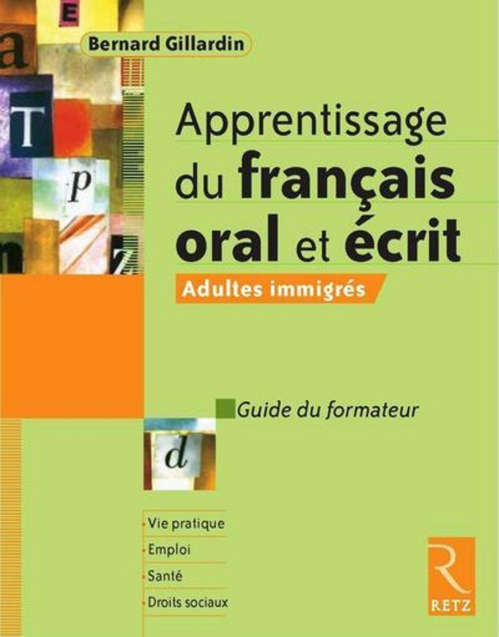 Couverture du livre « APPRENTISSAGE DU FRANCAIS ORAL ET ECRIT » de Bernard Gillardin, librairie Les Contes Infusés à Corte