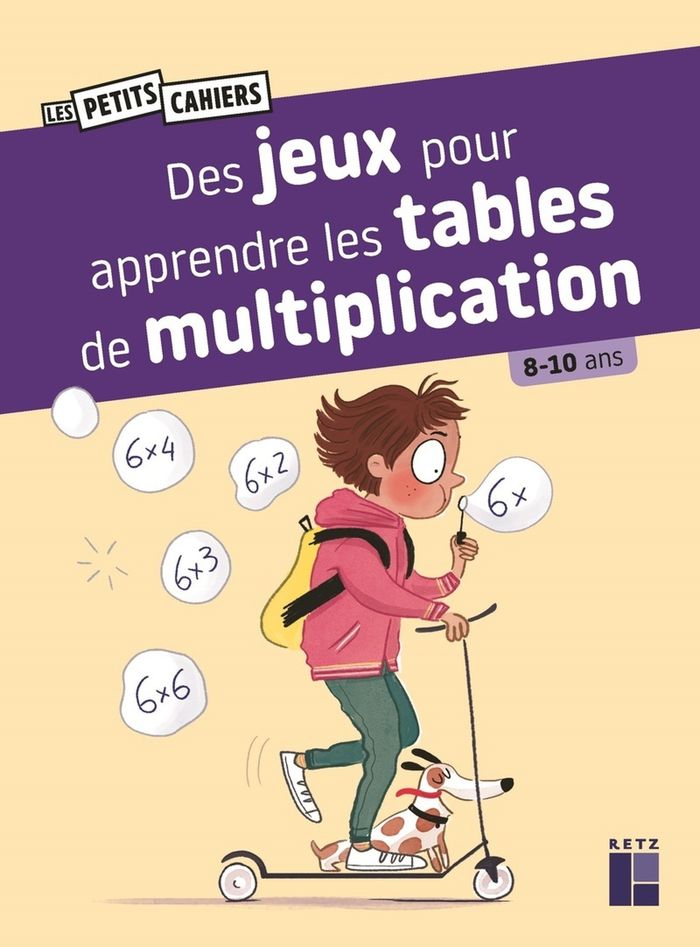Couverture du livre « Des jeux pour apprendre les tables de multiplication : 8-10 ans » de Céline Monchoux, librairie Les Contes Infusés à Corte