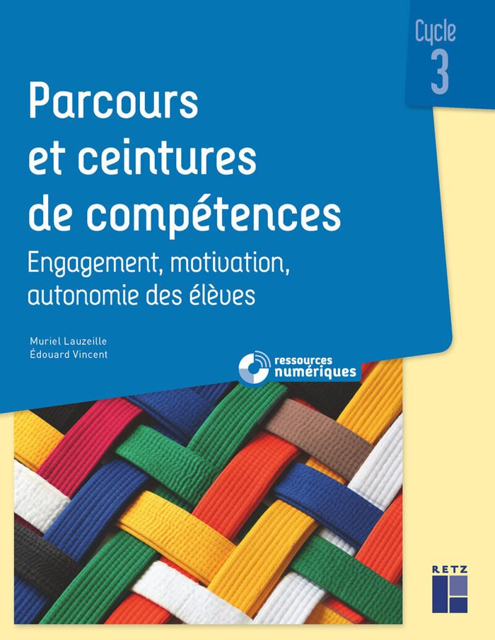 Couverture du livre « Parcours et ceintures de compétences : engagement, motivation, autonomie des élèves » de Muriel Lauzeille, librairie Les Contes Infusés à Corte