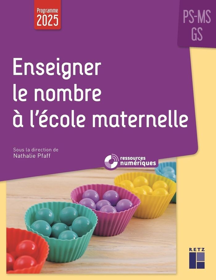 Couverture du livre « Enseigner le nombre à l'école maternelle : PS, MS, GS » de Nathalie Pfaff, librairie Les Contes Infusés à Corte