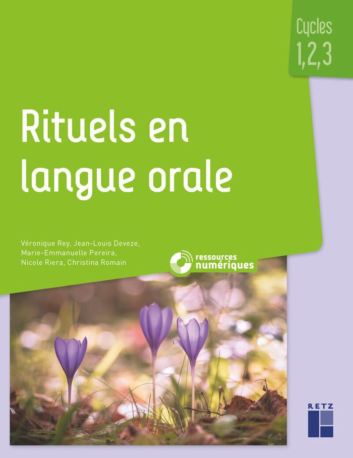 Couverture du livre « Rituels en langue orale : Cycles 1, 2 et 3 » de Véronique Rey, librairie Les Contes Infusés à Corte