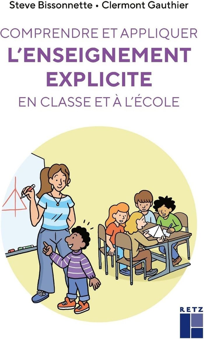 Couverture du livre « Comprendre et appliquer l'enseignement explicite en classe et à l'école » de Steve Bissonnette, librairie Les Contes Infusés à Corte