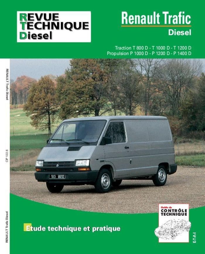 Couverture du livre « RENAULT TRAFIC DIESEL - TRACTION T800D, T1000D, T1200D, PROPULSION P1000D, P1200D, P1400D », librairie Les Contes Infusés à Corte