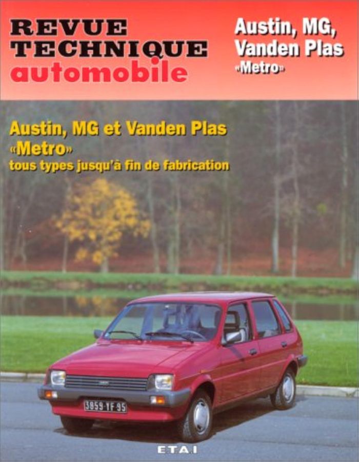 Couverture du livre « AUSTIN, MG ET VANDEN PLAS METRO - TOUS TYPES JUSQU'A FIN DE FABRICATION » de Etai, librairie Les Contes Infusés à Corte