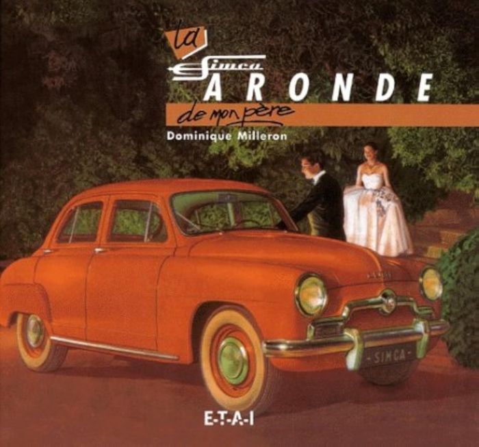 Couverture du livre « LA SIMCA ARONDE DE MON PERE » de Dominique Milleron, librairie Les Contes Infusés à Corte