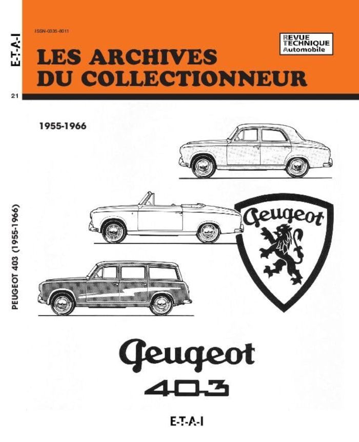 Couverture du livre « PEUGEOT 403 (1955/1966) N  21 » de Etai, librairie Les Contes Infusés à Corte