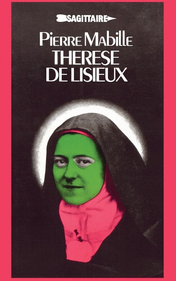 Couverture du livre « THERESE DE LISIEUX » de Pierre Mabille, librairie Les Contes Infusés à Corte