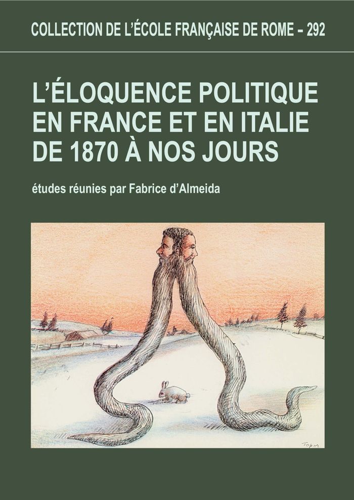 Couverture du livre « L ELOQUENCE POLITIQUE EN FRANCE ET EN ITALIE DE 1870 A NOS JOURS. » de Fabrice D'Almeida, librairie Les Contes Infusés à Corte