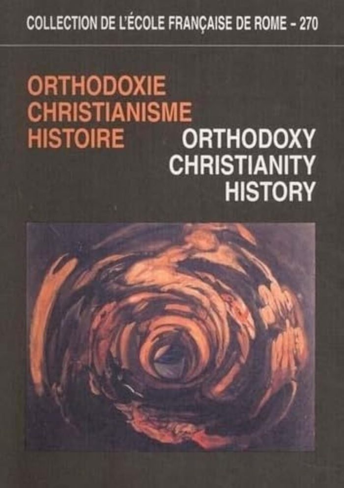 Couverture du livre « ORTHODOXIE, CHRISTIANISME, HISTOIRE », librairie Les Contes Infusés à Corte
