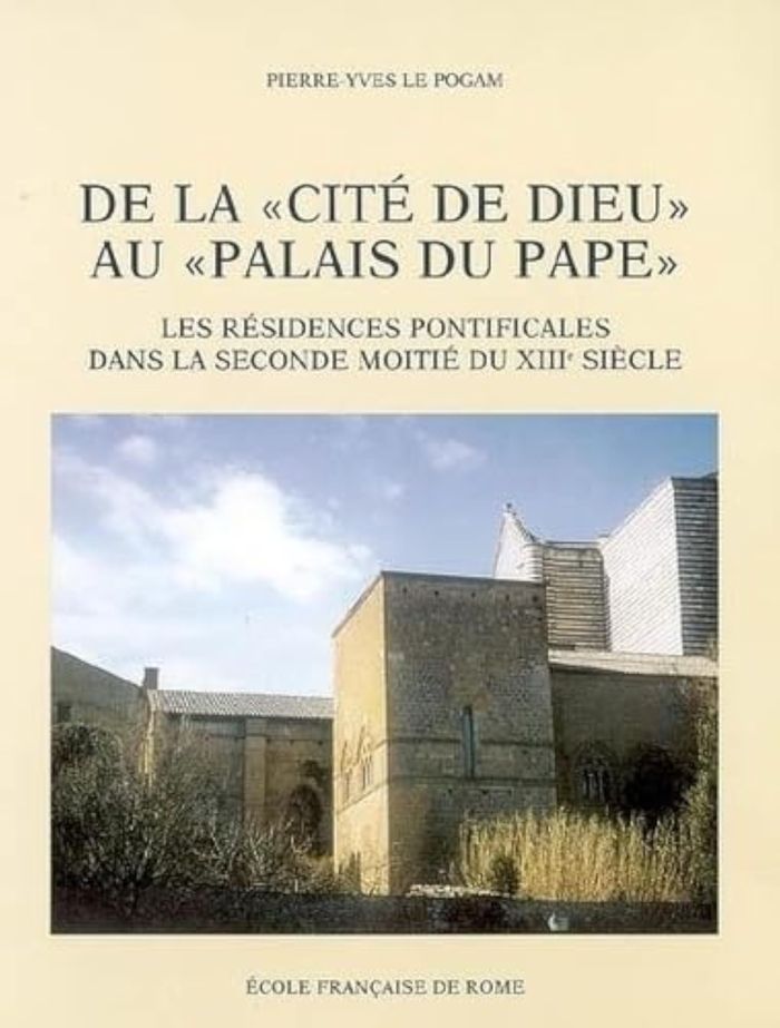 Couverture du livre « DE LA CITE DE DIEU AU PALAIS DU PAPE : LES RESIDENCES PONTIFICALES DANS LA SECON - LES RESIDENCES PO », librairie Les Contes Infusés à Corte
