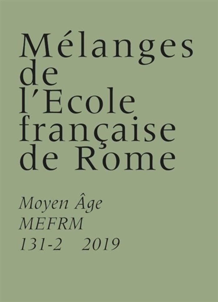 Couverture du livre « MELANGES EFR MOYEN-AGE - 131-2 (2019) », librairie Les Contes Infusés à Corte