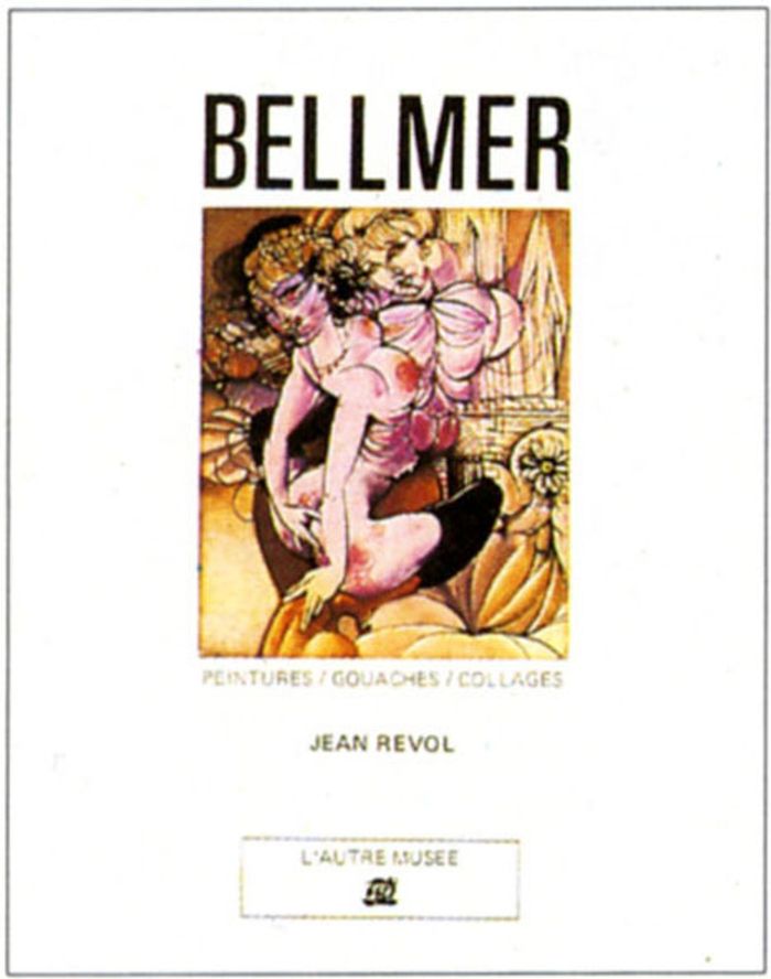 Couverture du livre « BELLMER - PEINTURES, GOUACHES, COLLAGES », librairie Les Contes Infusés à Corte