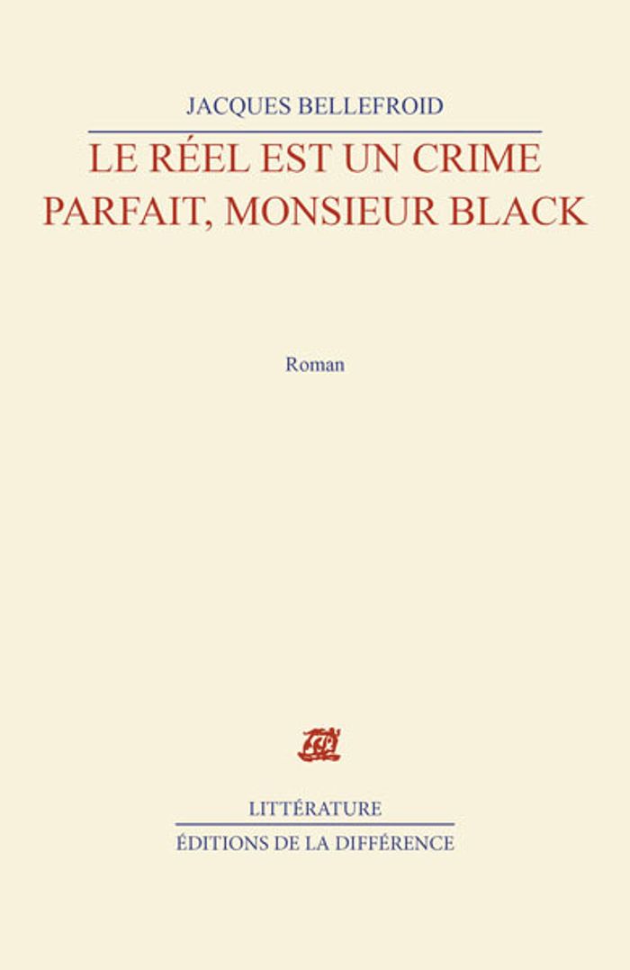 Couverture du livre « LE REEL EST UN CRIME PARFAIT, M. BLACK » de Xxx, librairie Les Contes Infusés à Corte