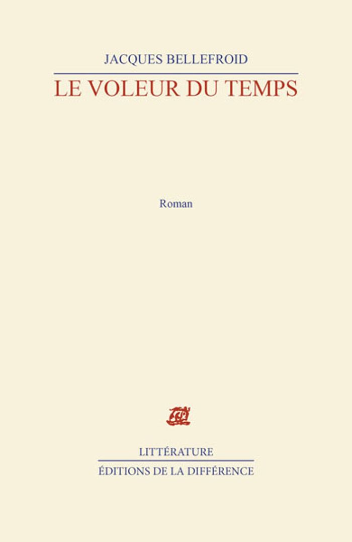 Couverture du livre « VOLEUR DU TEMPS » de Jacques Bellefroid, librairie Les Contes Infusés à Corte