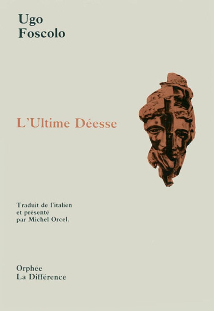 Couverture du livre « L'ULTIME DEESSE: POEMES CHOISIS » de Ugo Foscolo, librairie Les Contes Infusés à Corte