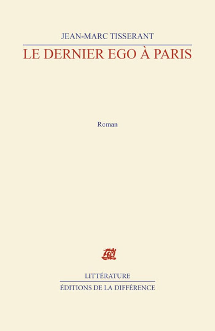 Couverture du livre « LE DERNIER EGO A PARIS » de Xxx, librairie Les Contes Infusés à Corte