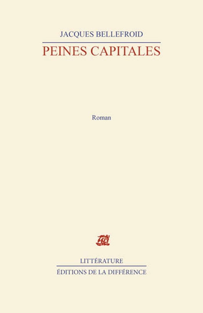 Couverture du livre « PEINES CAPITALES » de Jacques Bellefroid, librairie Les Contes Infusés à Corte