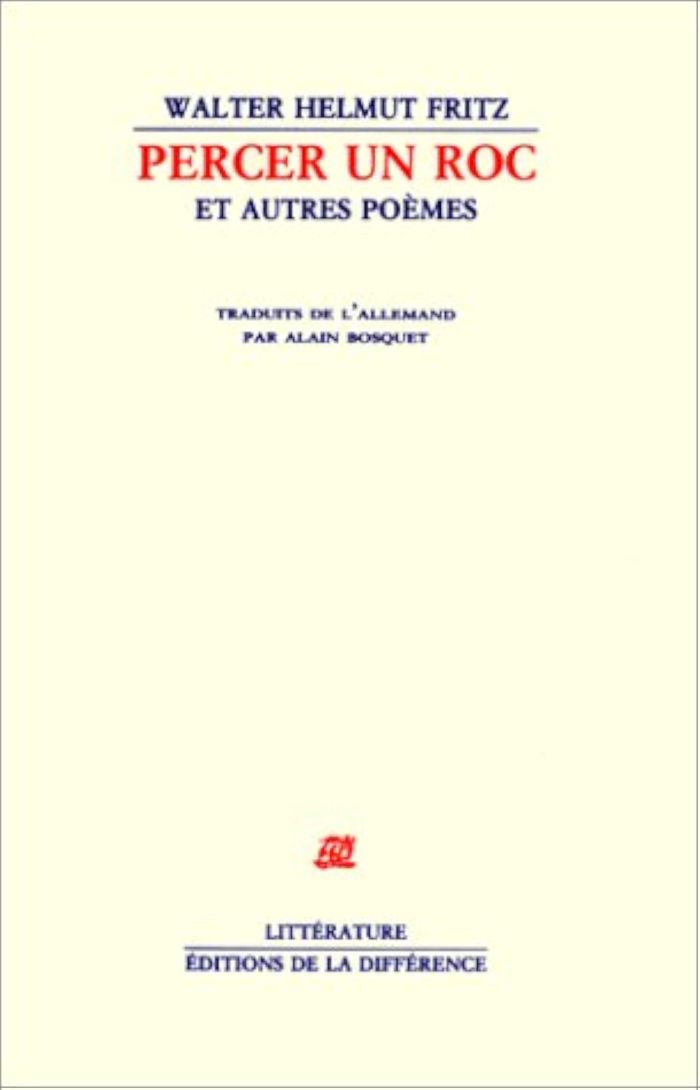 Couverture du livre « PERCER UN ROC ET AUTRES POEMES » de Walter-Helmut Fritz, librairie Les Contes Infusés à Corte