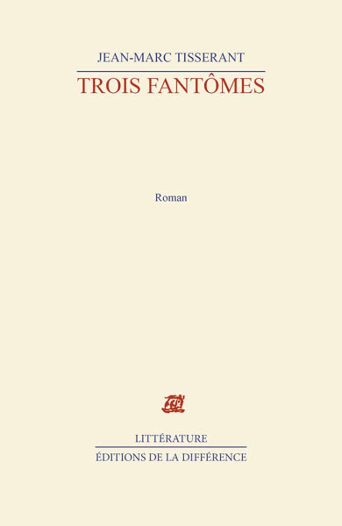 Couverture du livre « TROIS FANTOMES » de Jean-Marc Tisserant, librairie Les Contes Infusés à Corte