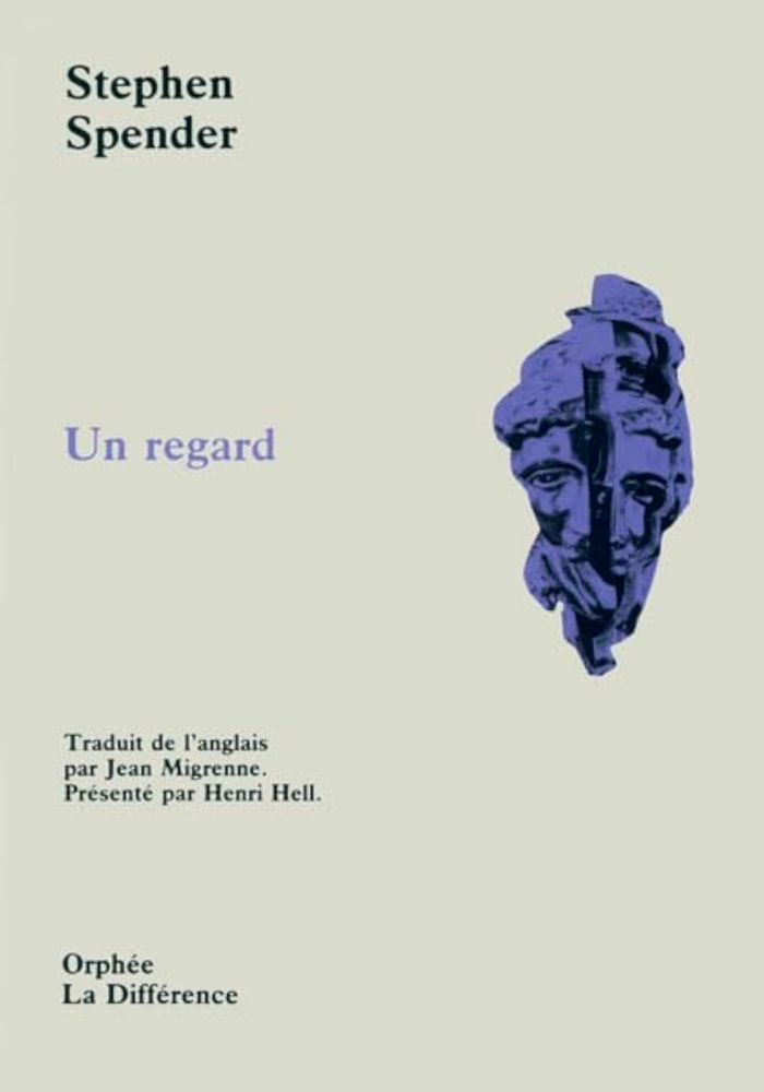Couverture du livre « UN REGARD » de Stephen Spender, librairie Les Contes Infusés à Corte