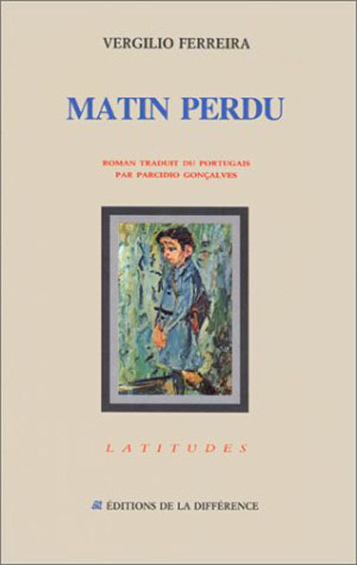 Couverture du livre « MATIN PERDU » de Vergilio Ferreira, librairie Les Contes Infusés à Corte