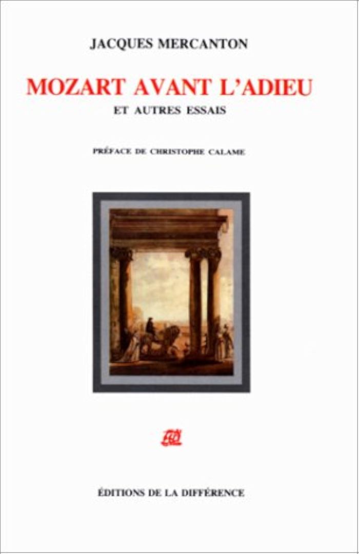Couverture du livre « MOZART AVANT L'ADIEU ET AUTRES ESSAIS » de Jacques Mercanton, librairie Les Contes Infusés à Corte