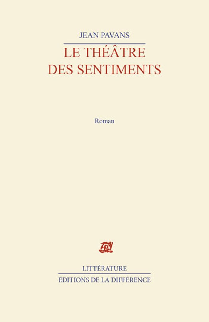 Couverture du livre « LE THEATRE DES SENTIMENTS » de Jean Pavans, librairie Les Contes Infusés à Corte
