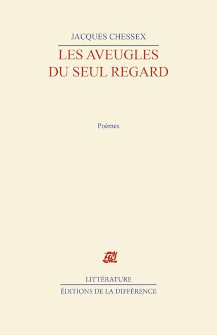 Couverture du livre « LES AVEUGLES DU SEUL REGARD » de Jacques Chessex, librairie Les Contes Infusés à Corte