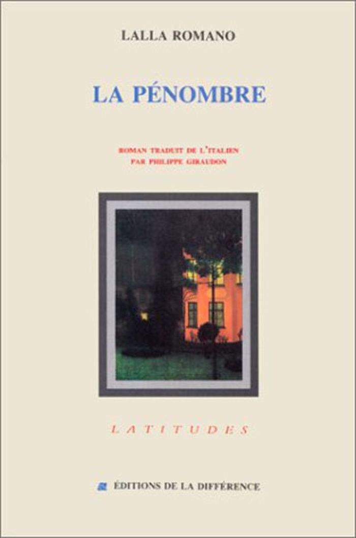 Couverture du livre « LA PENOMBRE » de Lalla Romano, librairie Les Contes Infusés à Corte