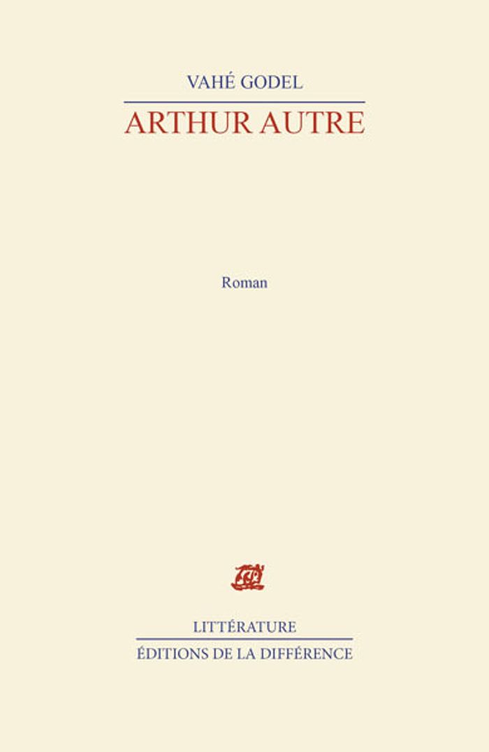 Couverture du livre « ARTHUR AUTRE » de Vahe Godel, librairie Les Contes Infusés à Corte