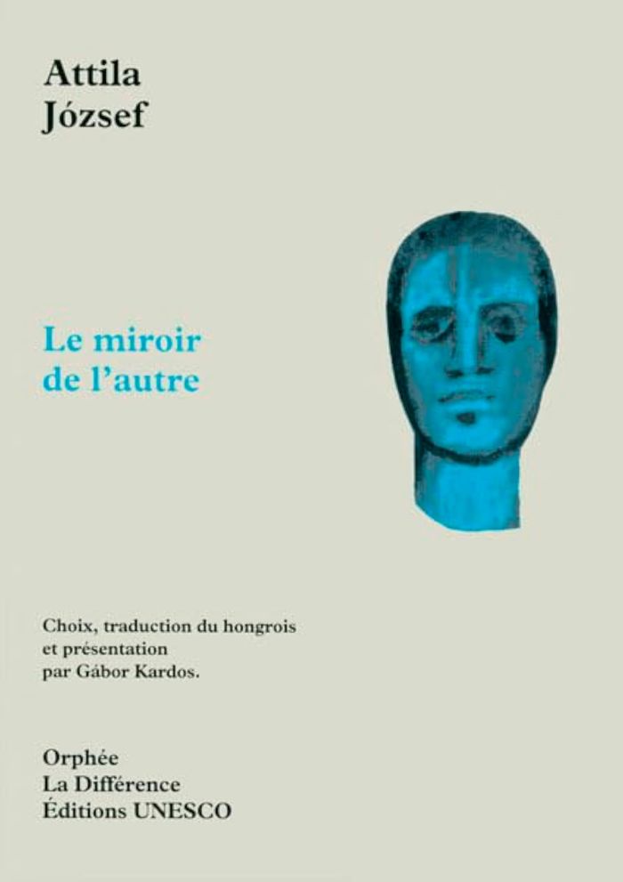 Couverture du livre « MIROIR DE L'AUTRE » de Joszef Attila, librairie Les Contes Infusés à Corte