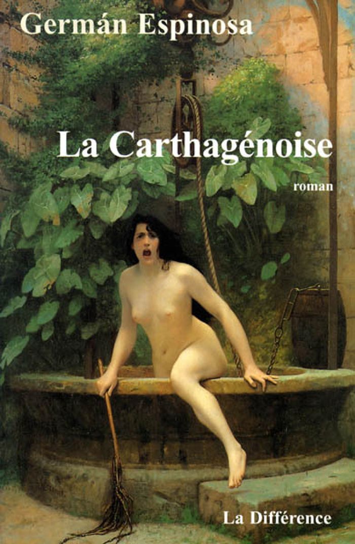 Couverture du livre « LA CARTHAGENOISE » de German Espinosa, librairie Les Contes Infusés à Corte