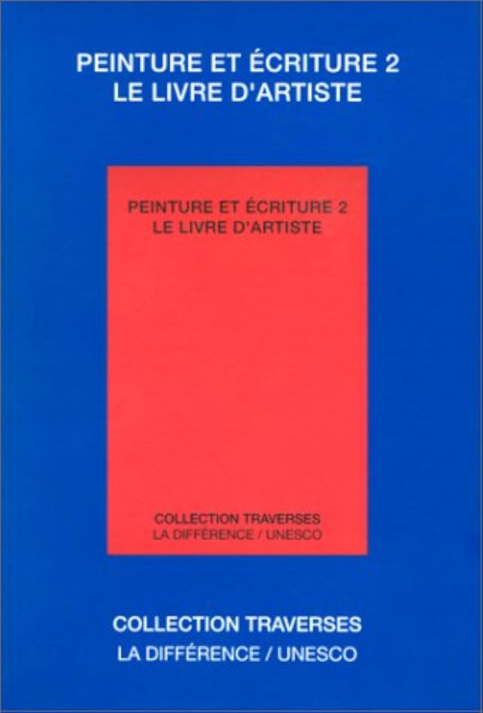 Couverture du livre « PEINTURE ET ECRITURE 2 : LE LIVRE D'ARTISTE » de Xxx, librairie Les Contes Infusés à Corte