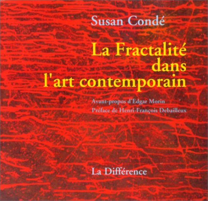 Couverture du livre « LA FRACTALITE DANS L'ART CONTEMPORAIN » de Suzanne Conde, librairie Les Contes Infusés à Corte