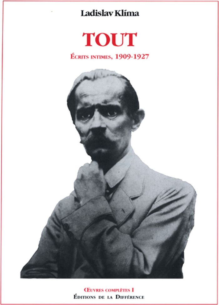 Couverture du livre « OEUVRES COMPLETES - TOME 1, TOUT, ECRITS INTIMES, 1909-1927 » de Ladislav Klima, librairie Les Contes Infusés à Corte