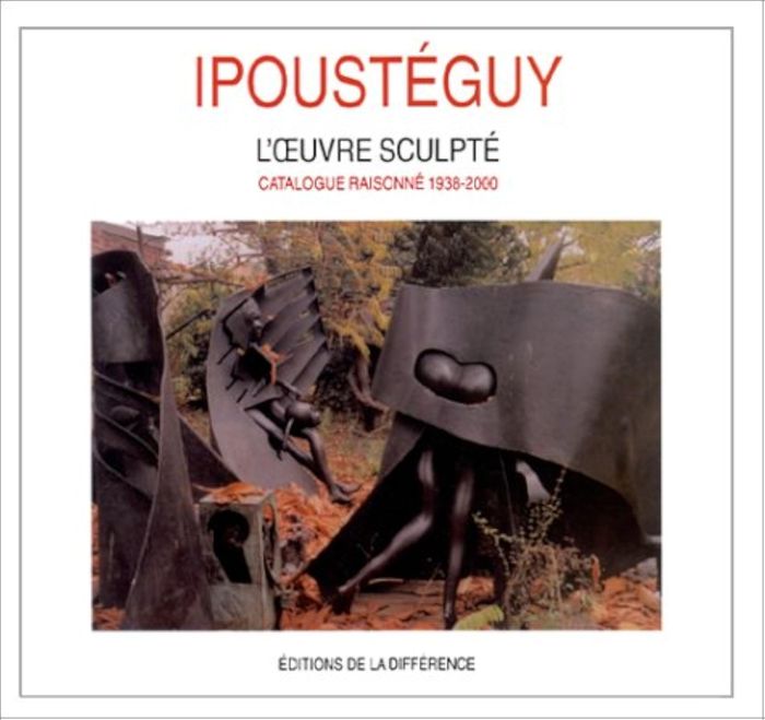 Couverture du livre « IPOUSTEGUY CATALOGUE RAISONNE », librairie Les Contes Infusés à Corte