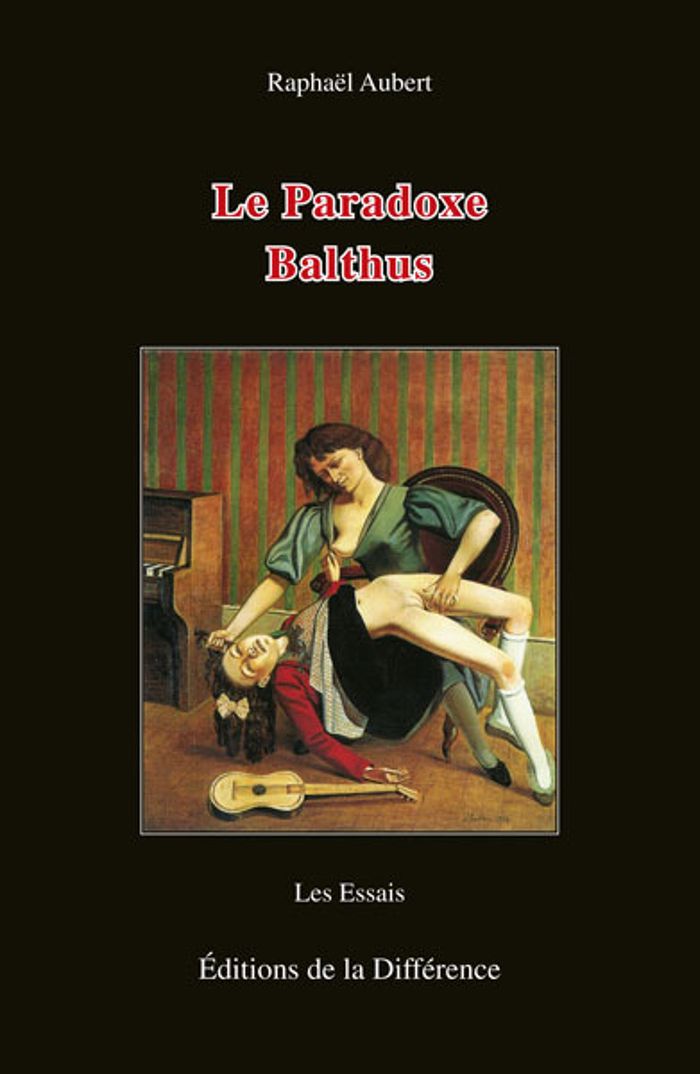 Couverture du livre « LE PARADOXE DE BALTHUS », librairie Les Contes Infusés à Corte