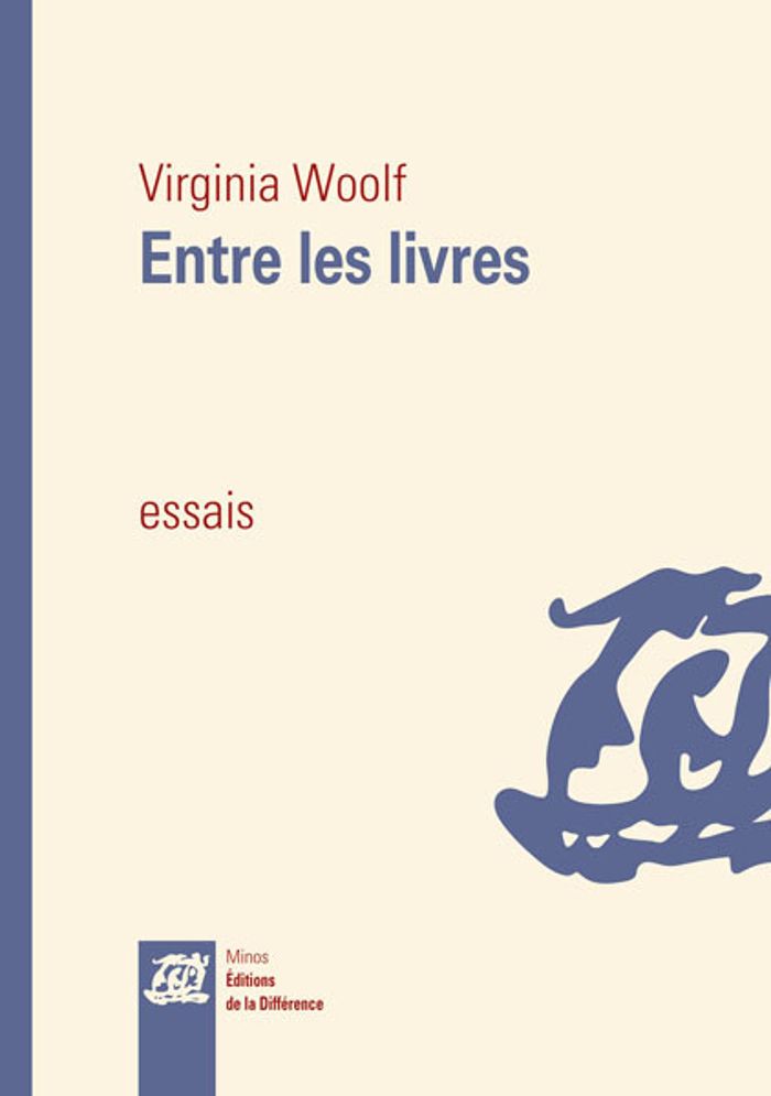 Couverture du livre « Entre les livres : essais sur les littératures russe et anglo-américaine » de Virginia Woolf, librairie Les Contes Infusés à Corte
