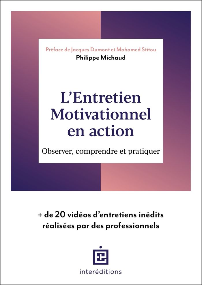 Couverture du livre « L'entretien motivationnel en action : observer, comprendre et pratiquer », librairie Les Contes Infusés à Corte