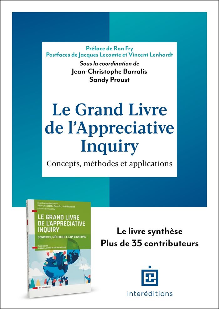 Couverture du livre « Le grand livre de l'appreciative inquiry : concepts, méthodes et applications » de sous la coordination de Jean-Christophe Barralis, librairie Les Contes Infusés à Corte