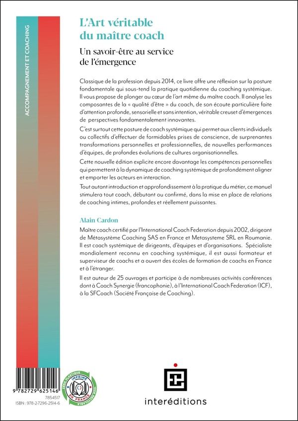 Quatrième de couverture de « L'art véritable du maître coach : un savoir être au service de l'émergence »