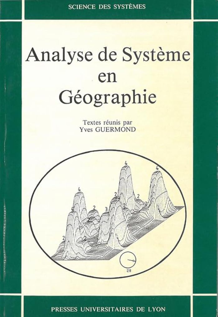 Couverture du livre « ANALYSE DE SYSTEME EN GEOGRAPHIE » de Yves Guermond, librairie Les Contes Infusés à Corte