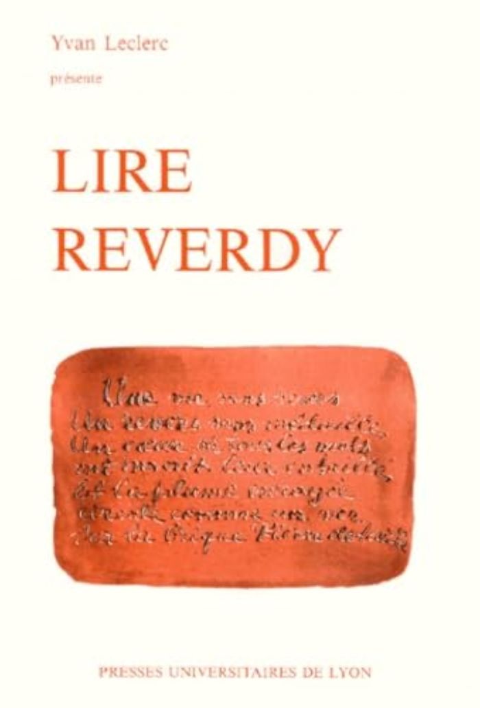 Couverture du livre « LIRE REVERDY » de Yvan Leclerc, librairie Les Contes Infusés à Corte