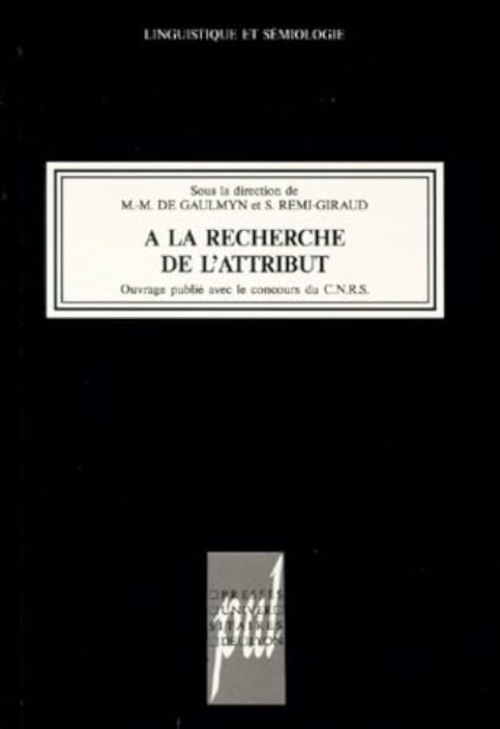 Couverture du livre « A LA RECHERCHE DE L'ATTRIBUT » de M-M. Gaulmyn, librairie Les Contes Infusés à Corte