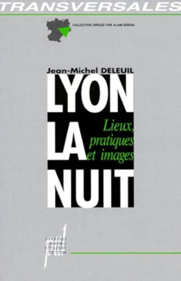 Couverture du livre « LYON, LA NUIT - LIEUX, PRATIQUES ET IMAGES » de Jean-Michel Deleuil, librairie Les Contes Infusés à Corte