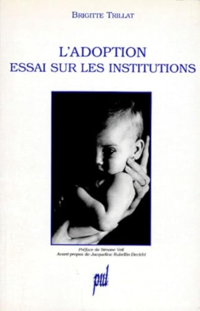 Couverture du livre « L'ADOPTION. ESSAI SUR LES INSTITUTIONS » de Brugitte Trillat, librairie Les Contes Infusés à Corte