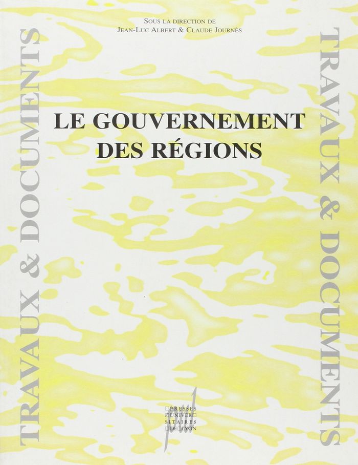 Couverture du livre « LE GOUVERNEMENT DES REGIONS - EN HOMMAGE A JEAN-LOUIS PEREAU » de Jean-Luc Albert, librairie Les Contes Infusés à Corte