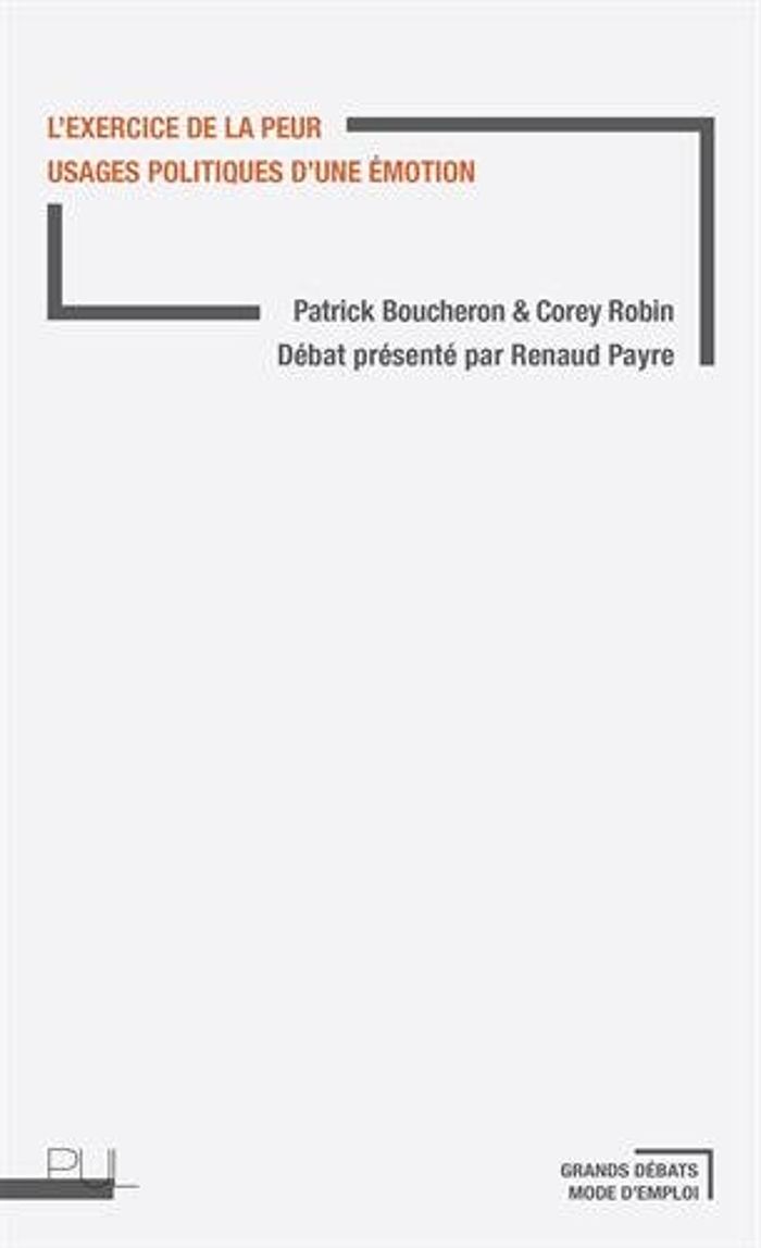 Couverture du livre « L'exercice de la peur, usages politiques d'une émotion » de Patrick Boucheron, librairie Les Contes Infusés à Corte