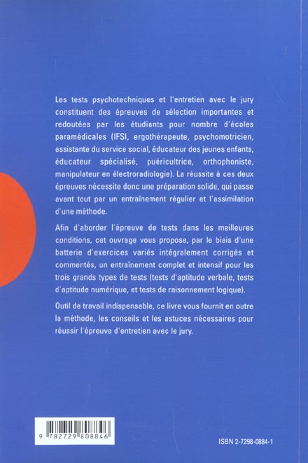 Quatrième de couverture de « REUSSIR LES TESTS PSYCHOTECHNIQUES ET L'ENTRETIEN D'ADMISSION. NOUVELLE EDITION »