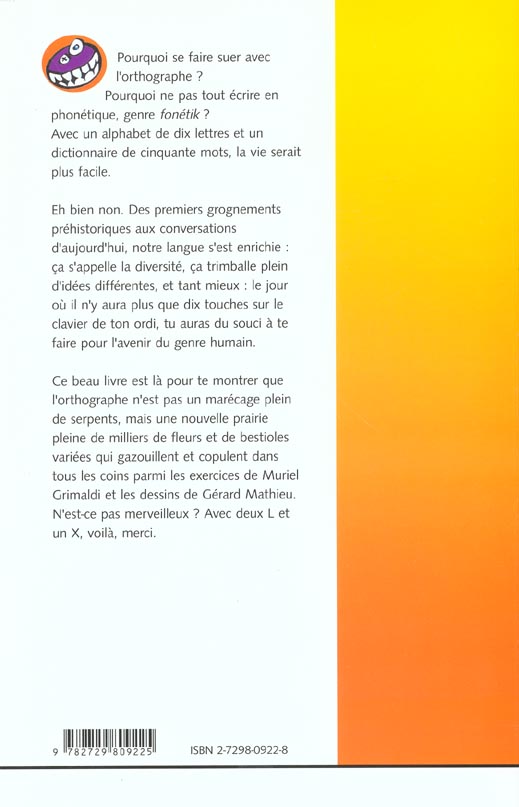 Quatrième de couverture de « L'ORTHOGRAPHE EN FICHES, EXERCICES CORRIGES »